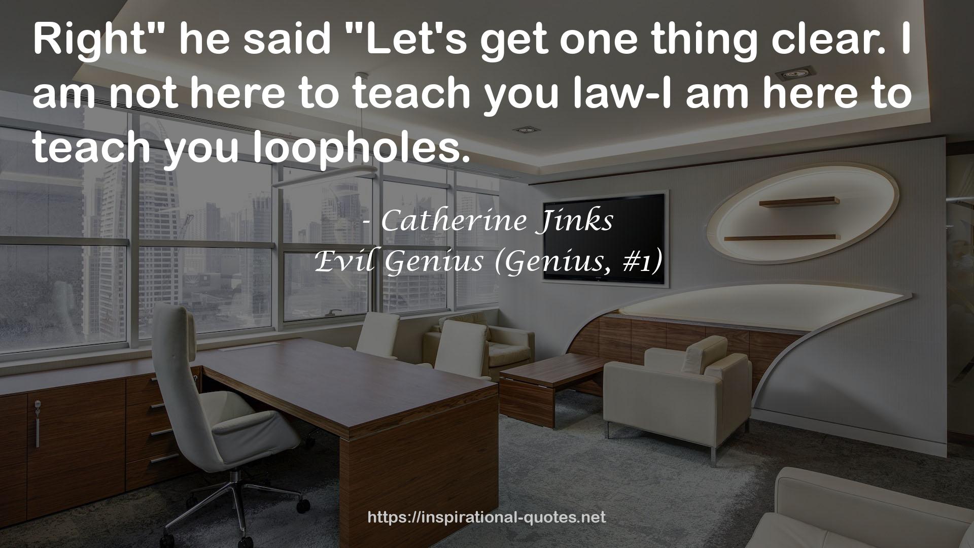 Evil Genius (Genius, #1) QUOTES