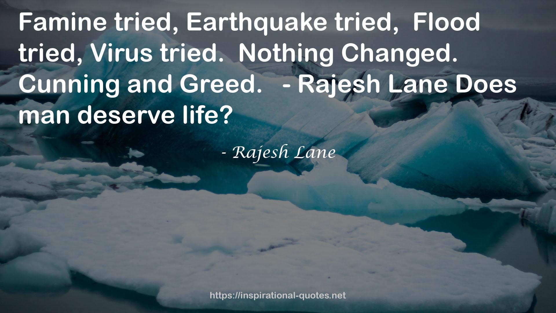 Rajesh Lane QUOTES