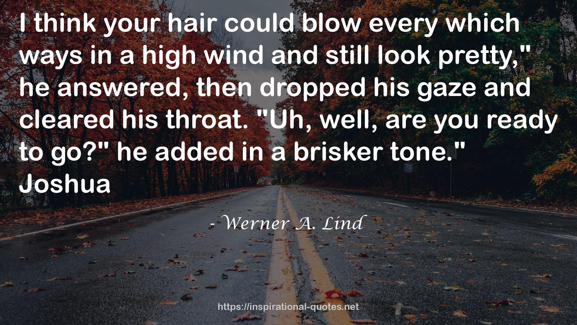 Werner A. Lind QUOTES
