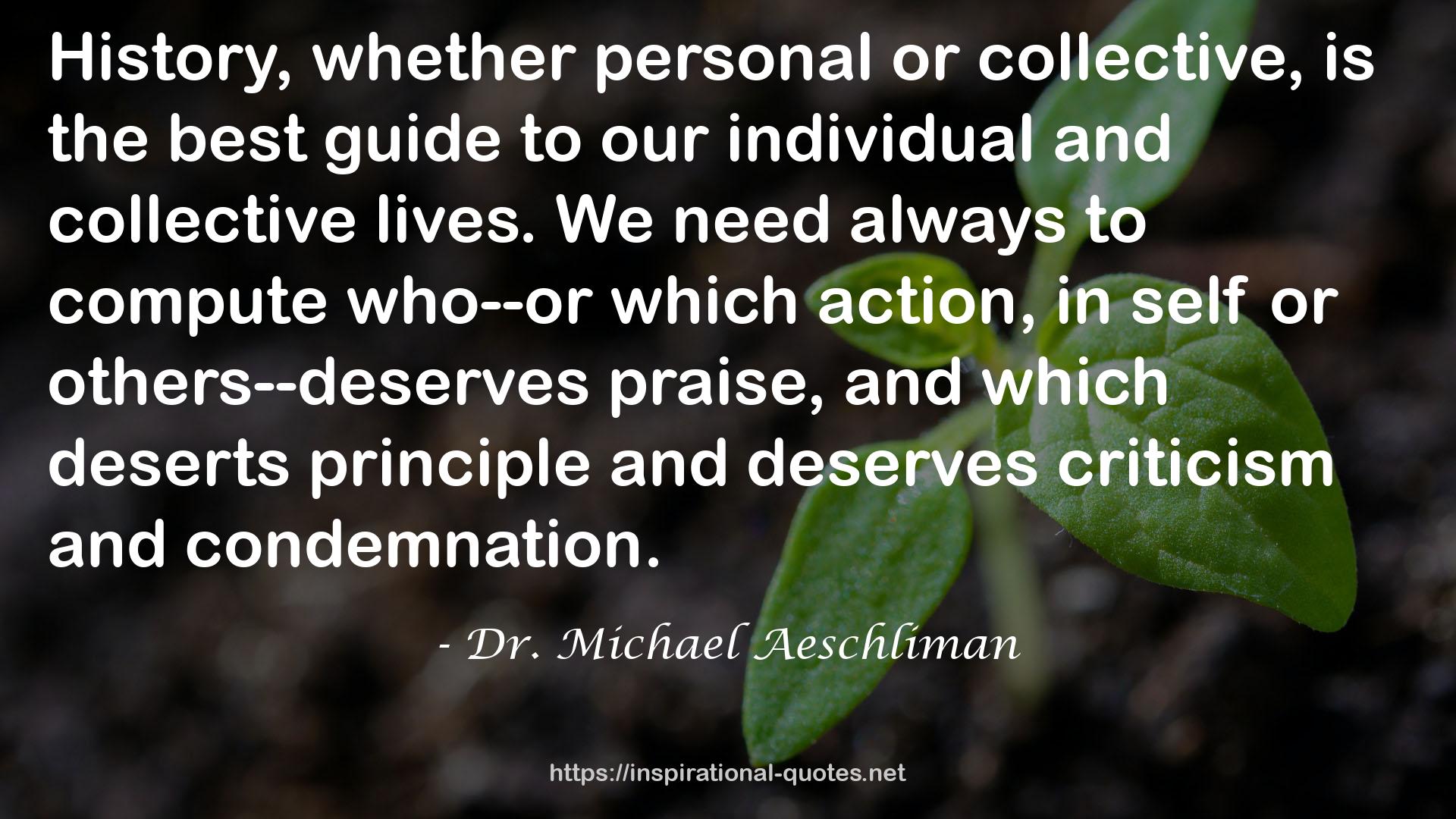 Dr. Michael Aeschliman QUOTES