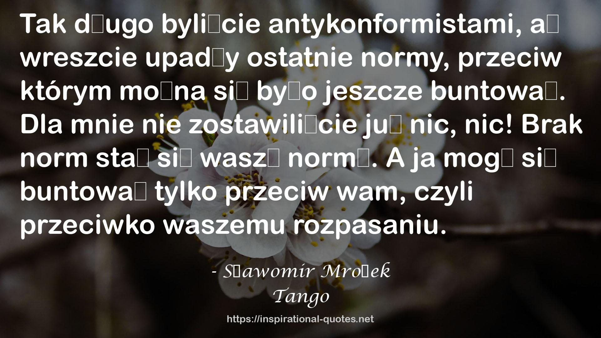 Sławomir Mrożek QUOTES