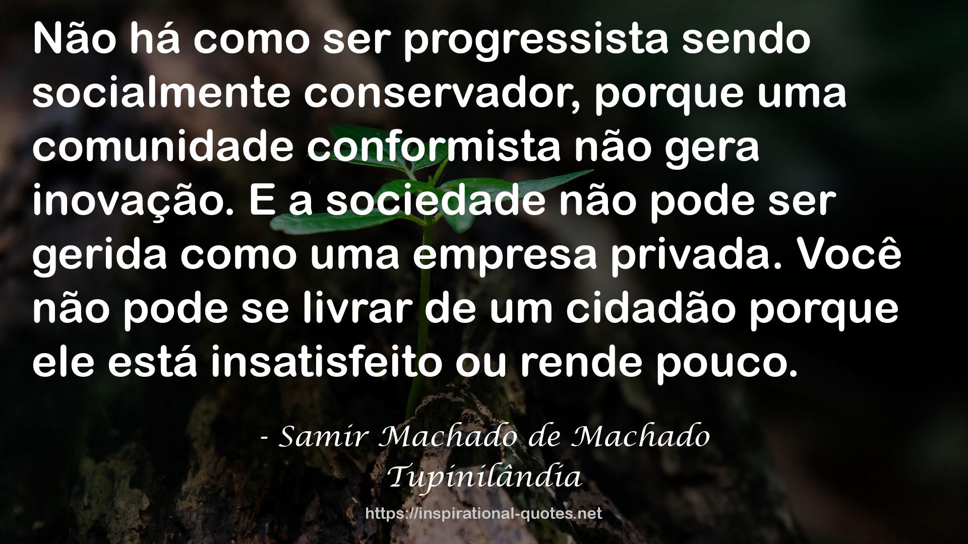 Samir Machado de Machado QUOTES
