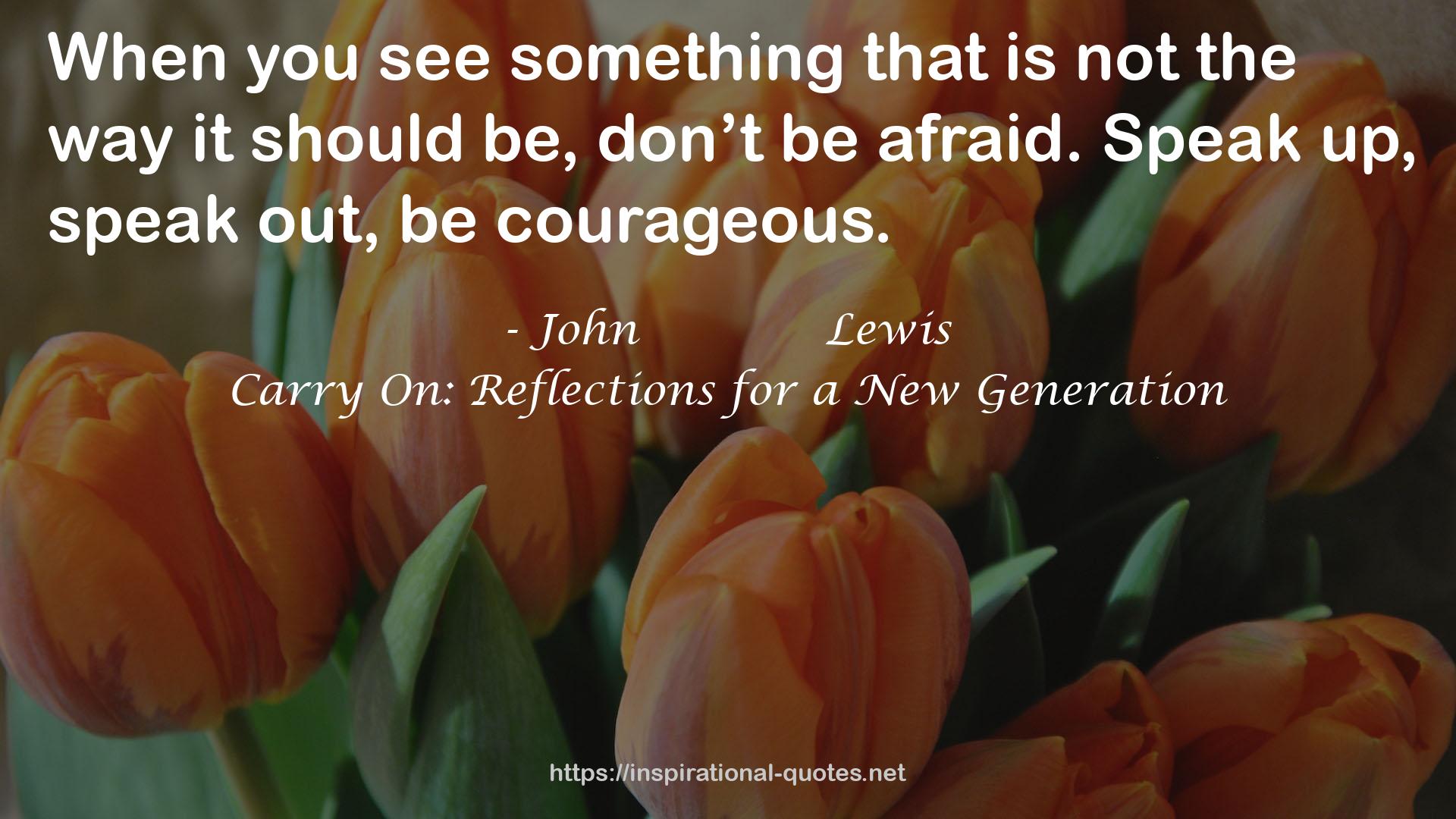 Carry On: Reflections for a New Generation QUOTES