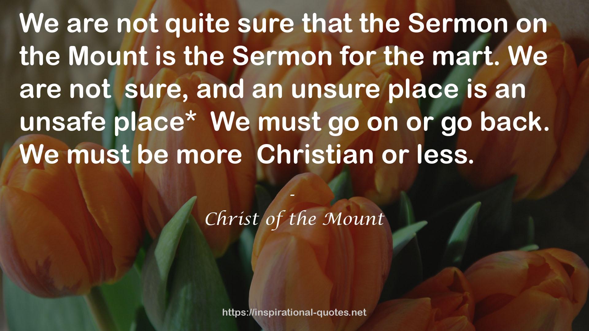 Christ of the Mount QUOTES