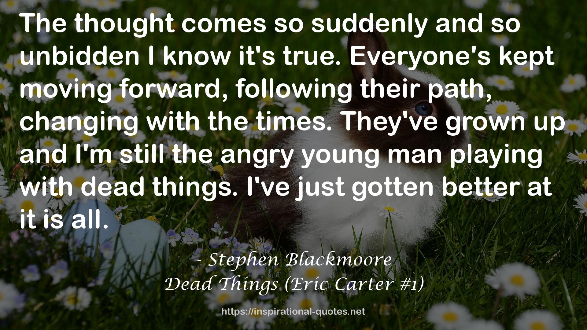 Dead Things (Eric Carter #1) QUOTES
