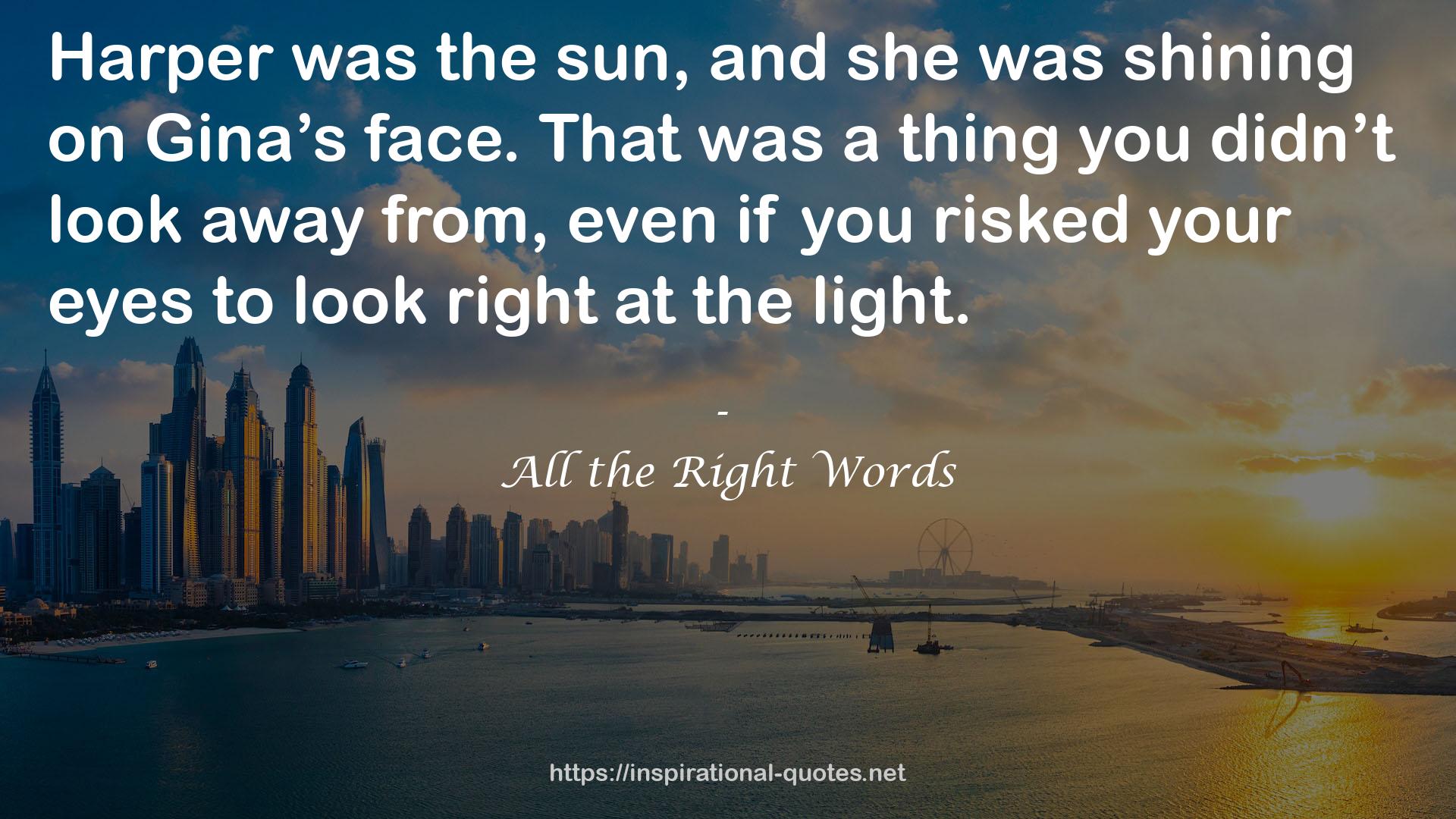 All the Right Words QUOTES