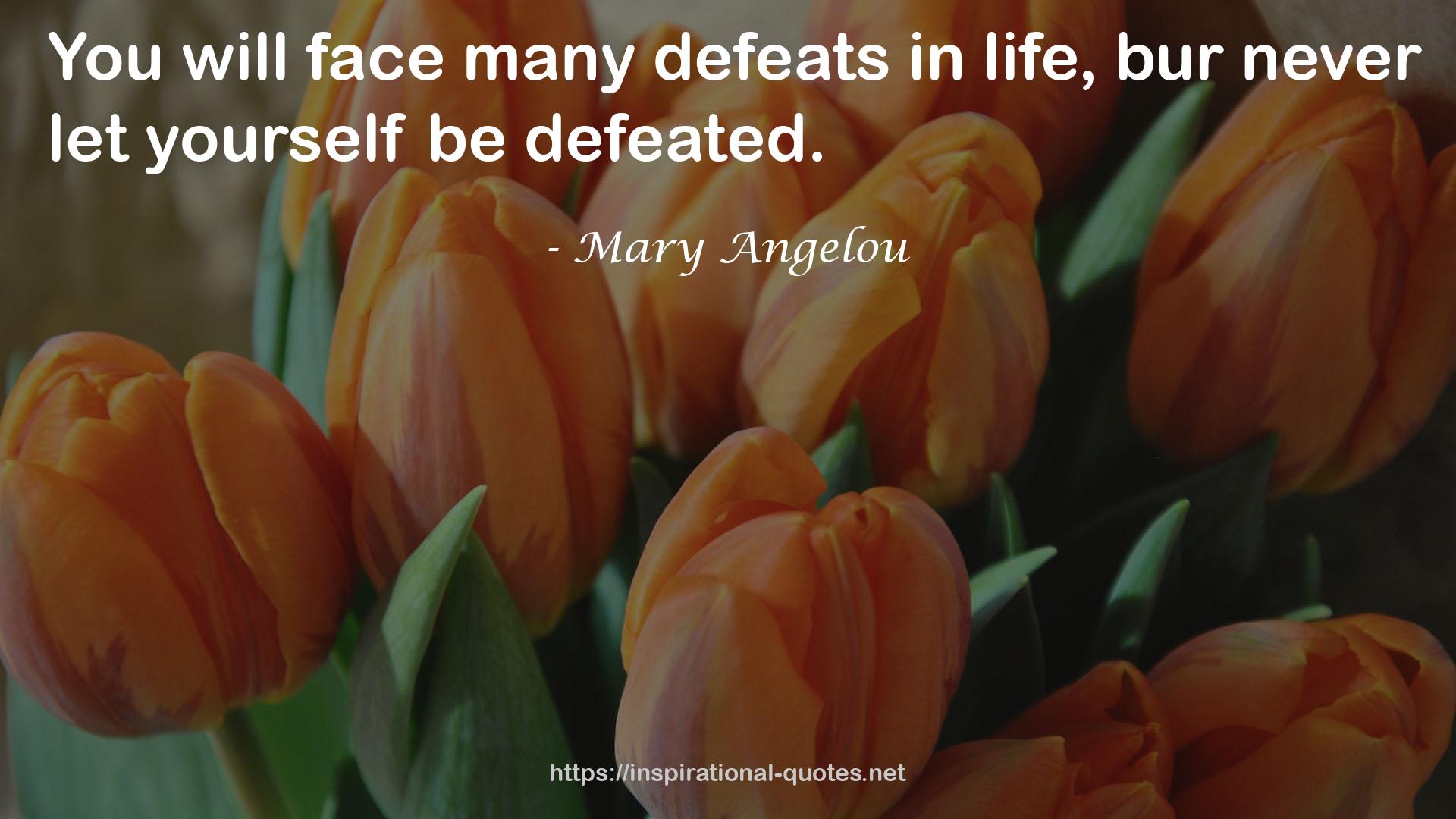 Mary Angelou QUOTES