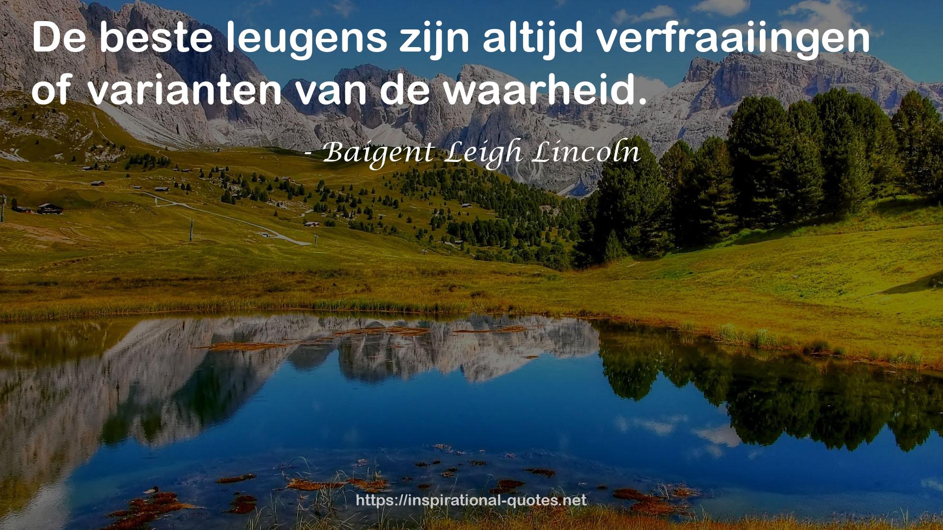 Baigent Leigh Lincoln QUOTES