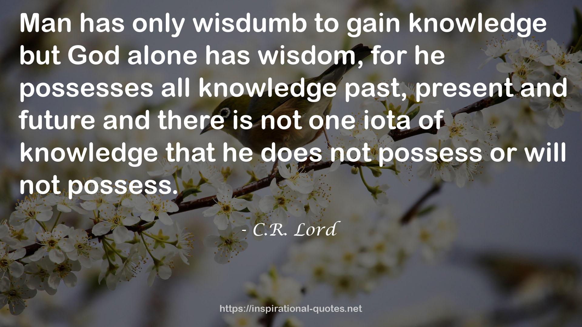 C.R. Lord QUOTES