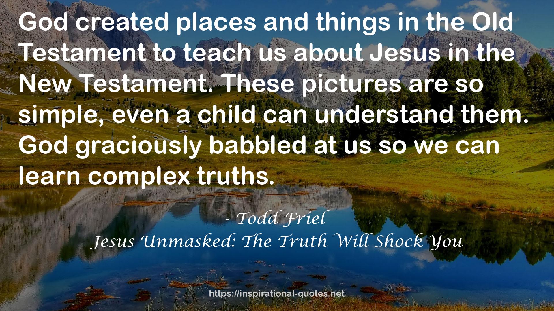 Jesus Unmasked: The Truth Will Shock You QUOTES