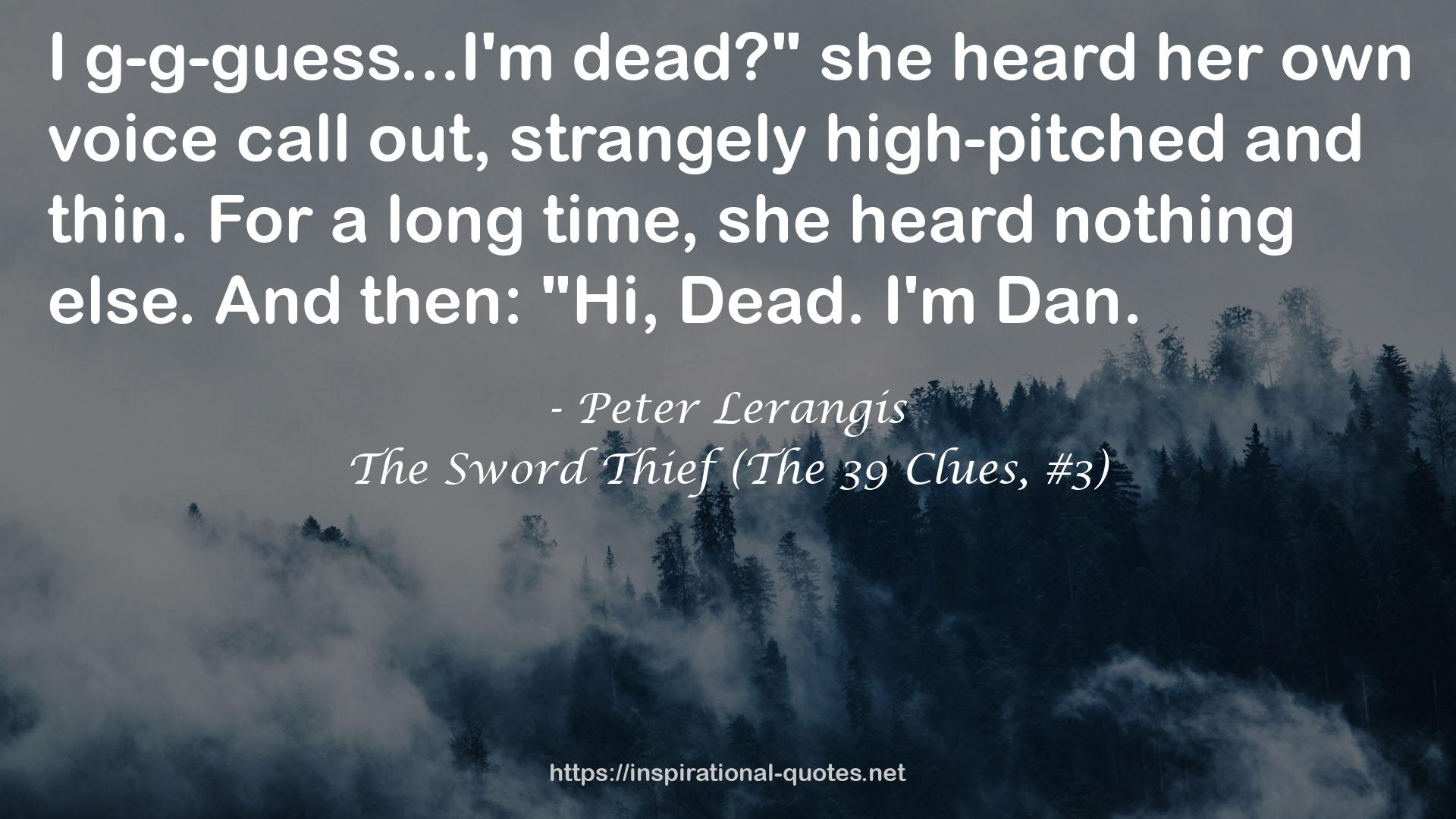 The Sword Thief (The 39 Clues, #3) QUOTES