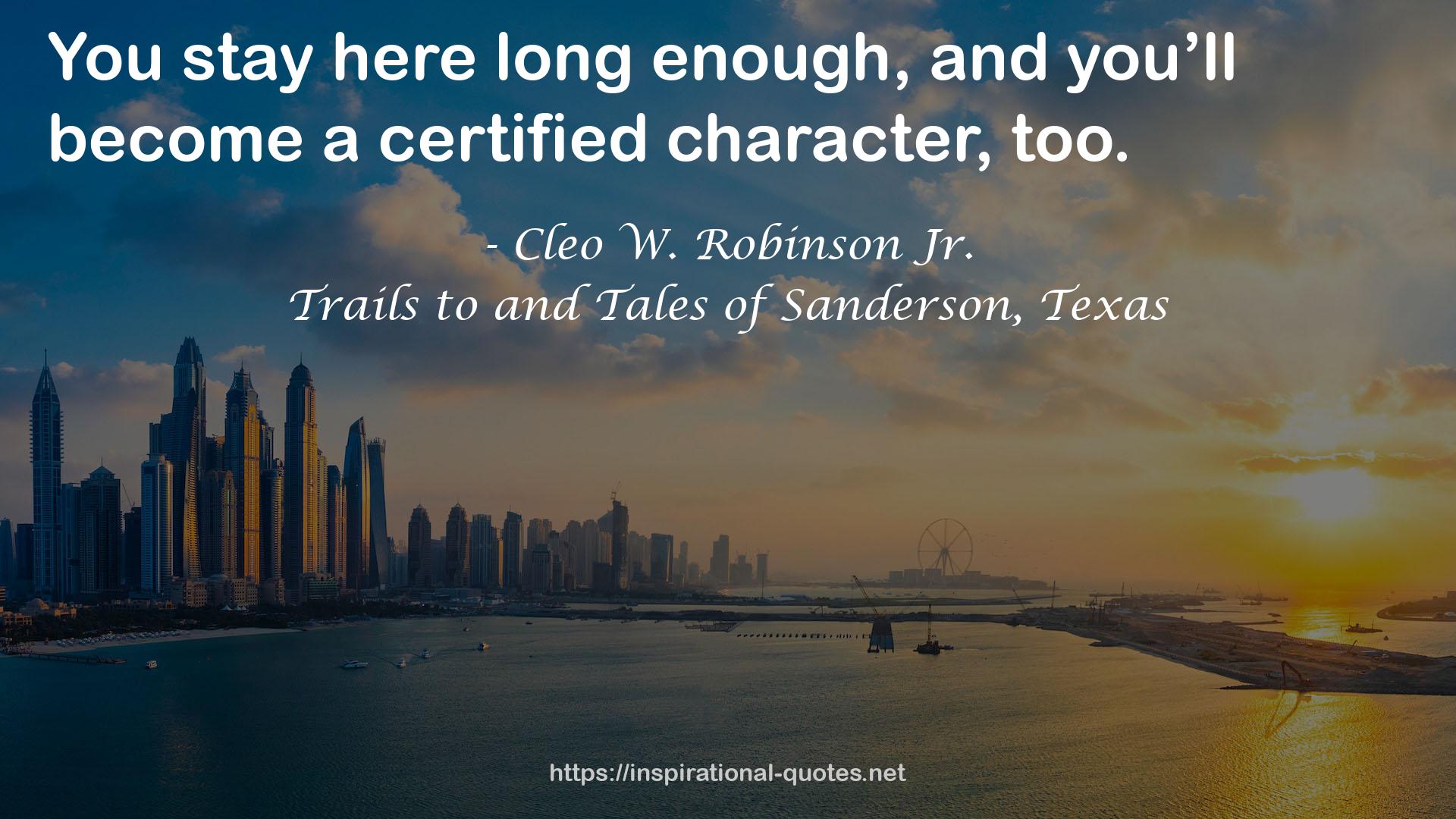 Trails to and Tales of Sanderson, Texas QUOTES