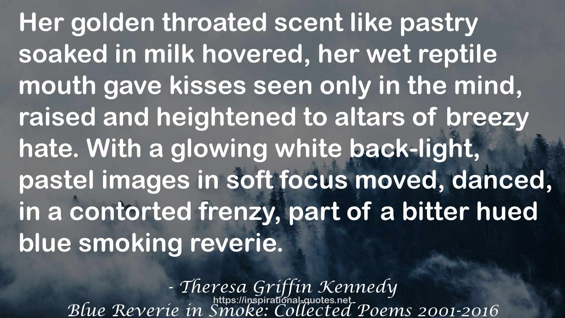 Blue Reverie in Smoke: Collected Poems 2001-2016 QUOTES