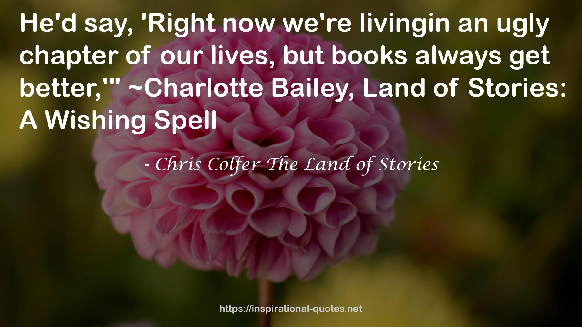 Chris Colfer The Land of Stories QUOTES