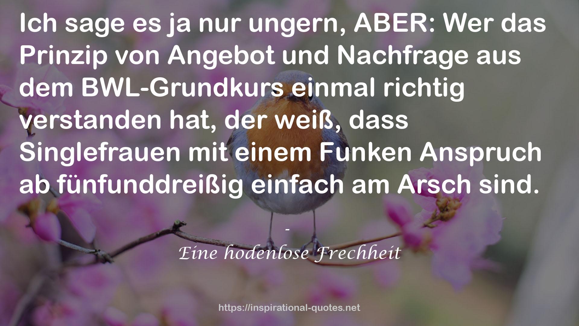 Eine hodenlose Frechheit QUOTES