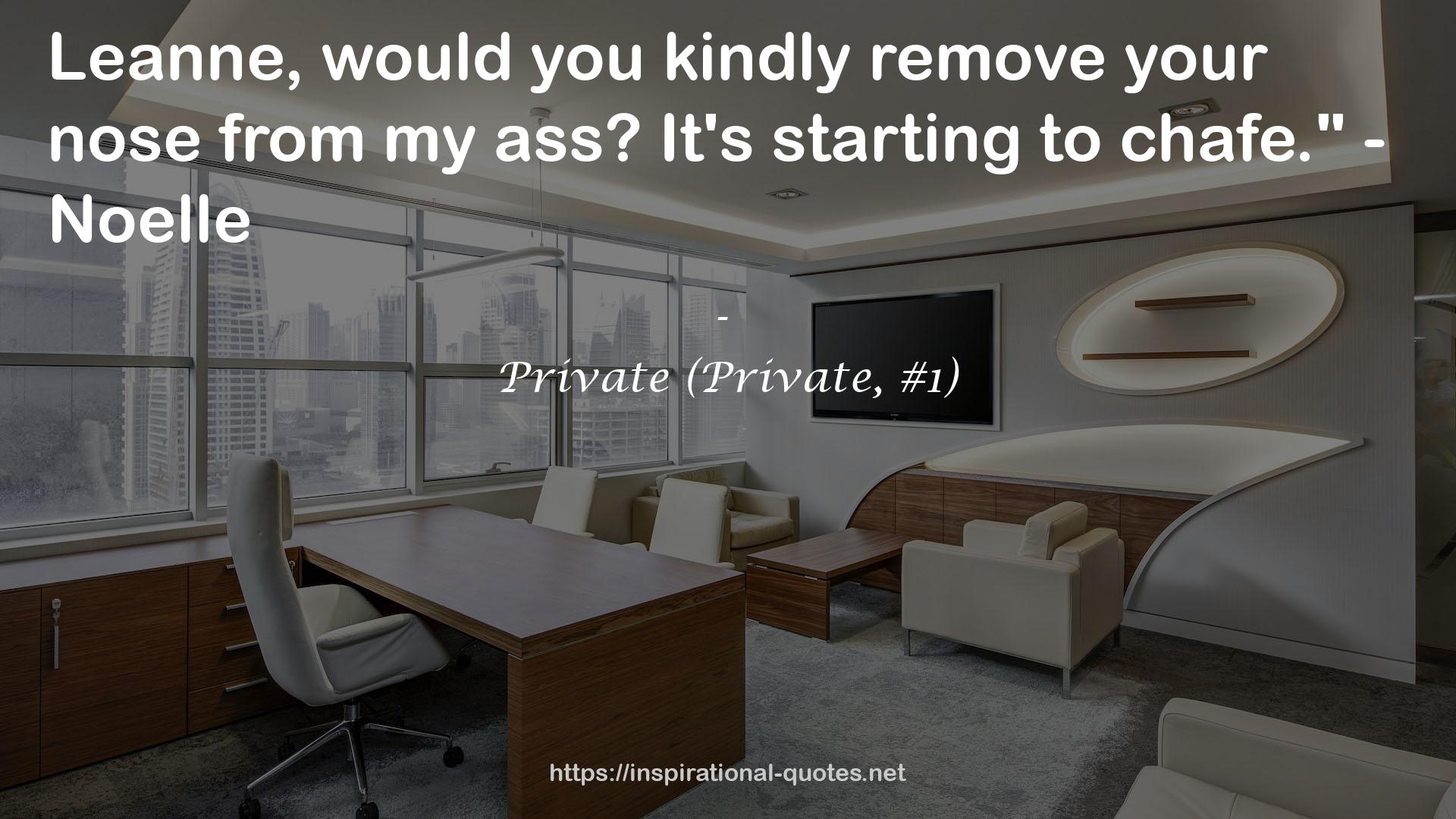 Private (Private, #1) QUOTES