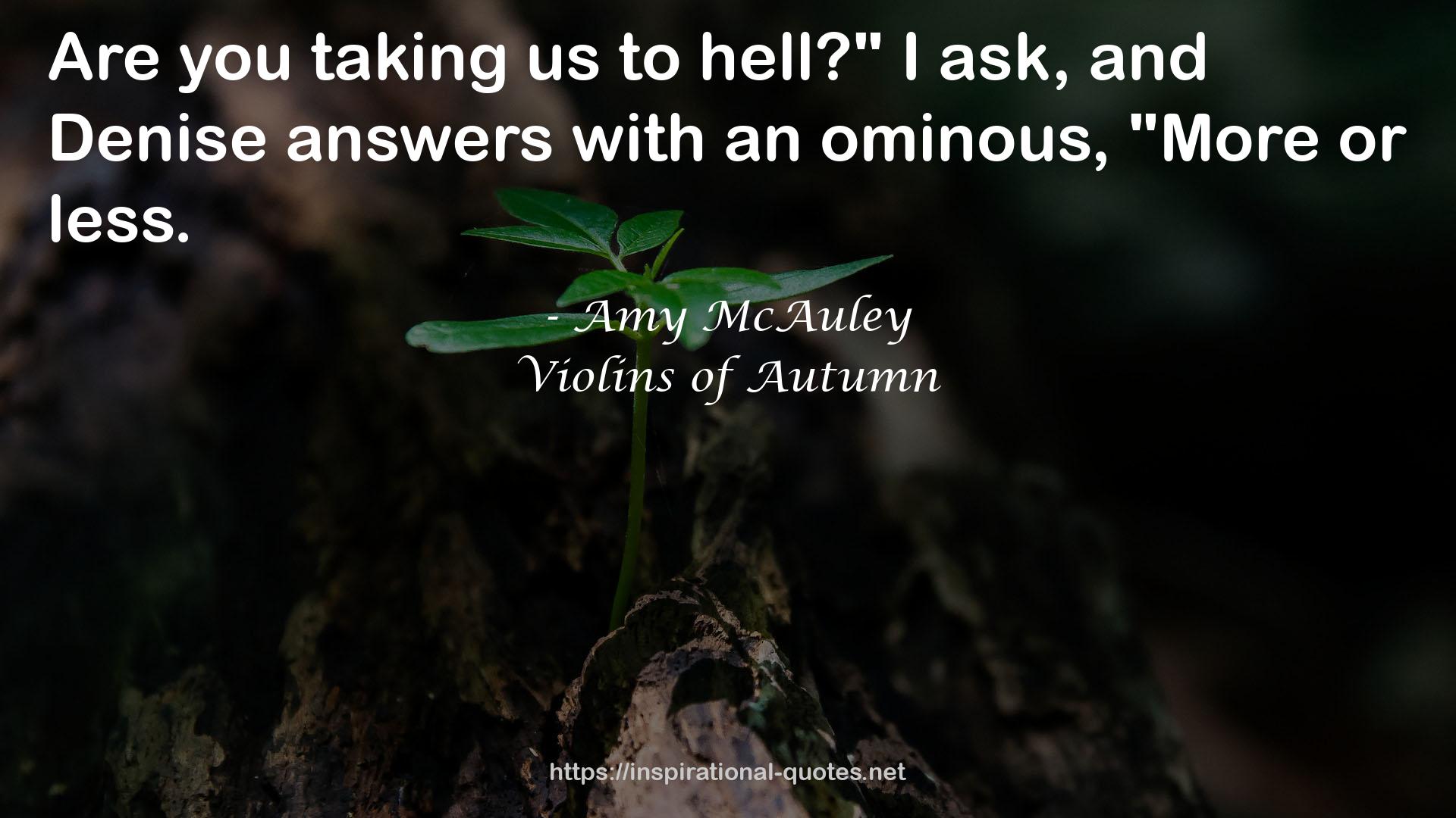 Violins of Autumn QUOTES