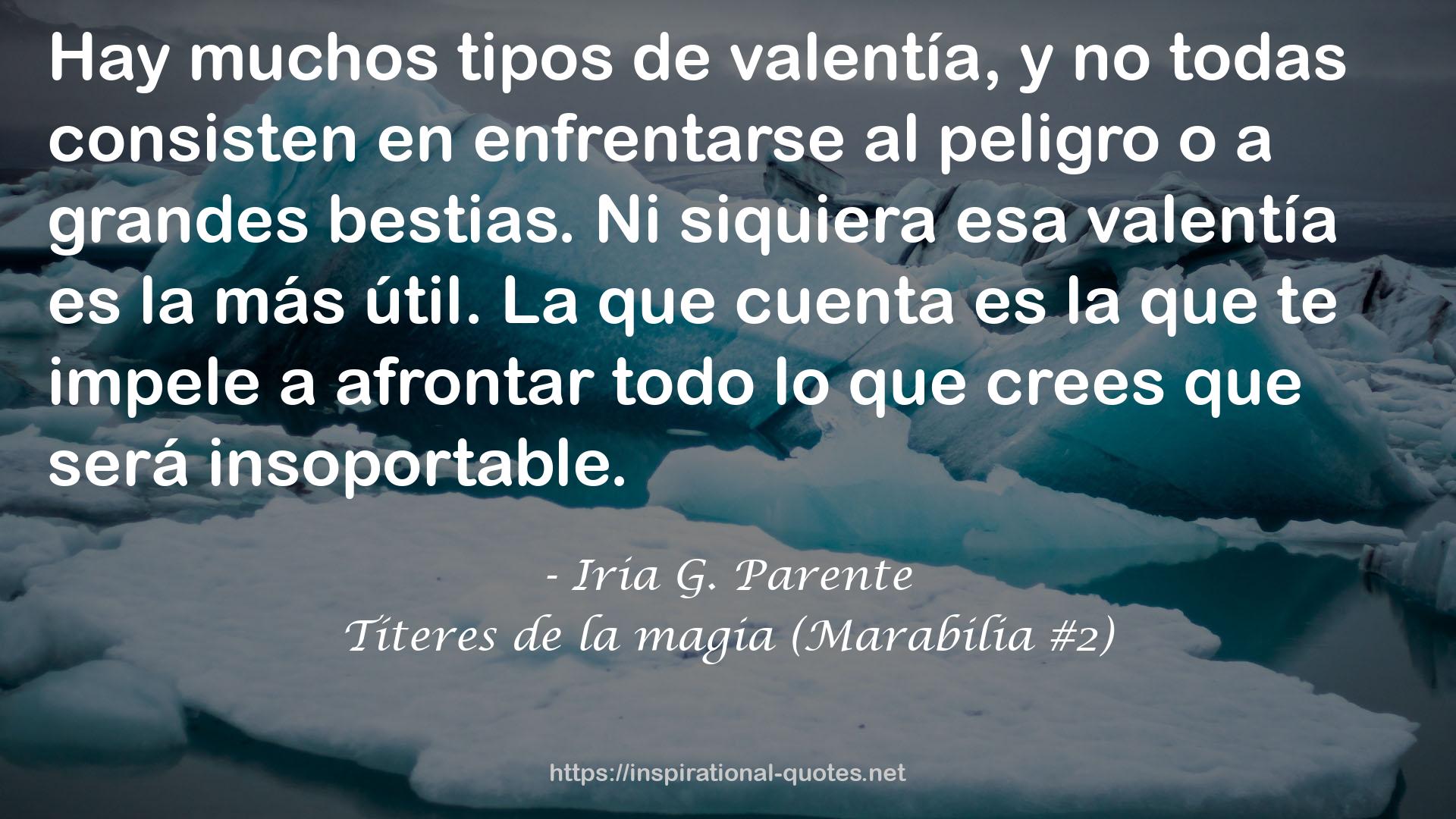 Títeres de la magia (Marabilia #2) QUOTES