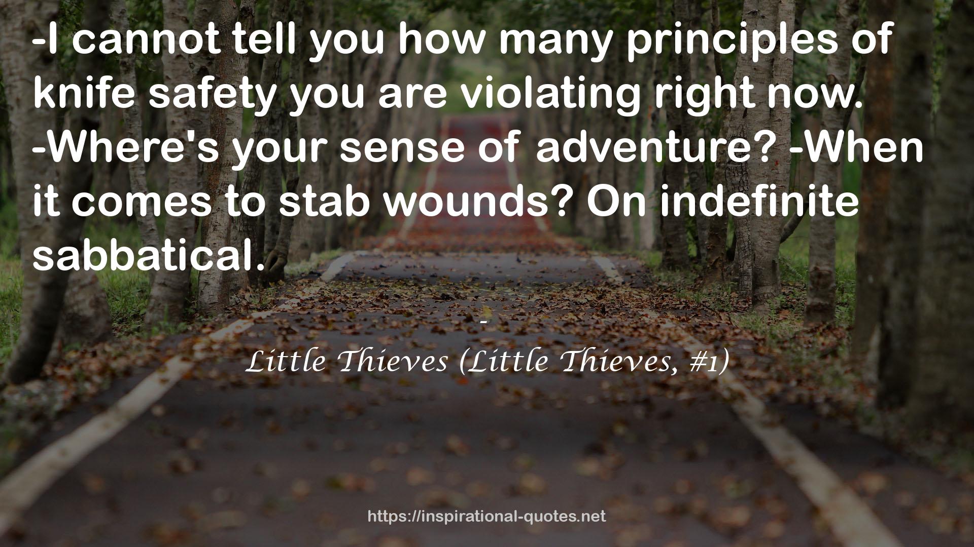 Little Thieves (Little Thieves, #1) QUOTES