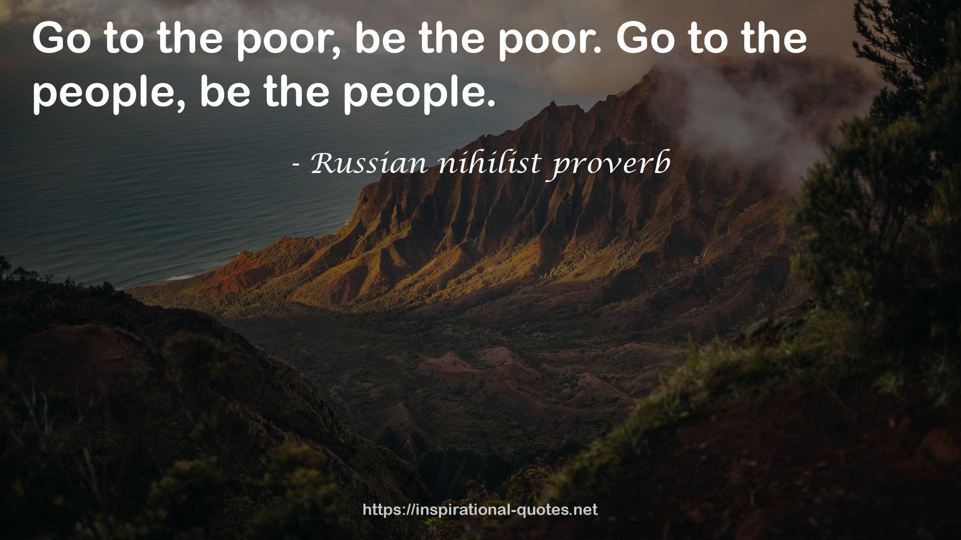 Russian nihilist proverb QUOTES