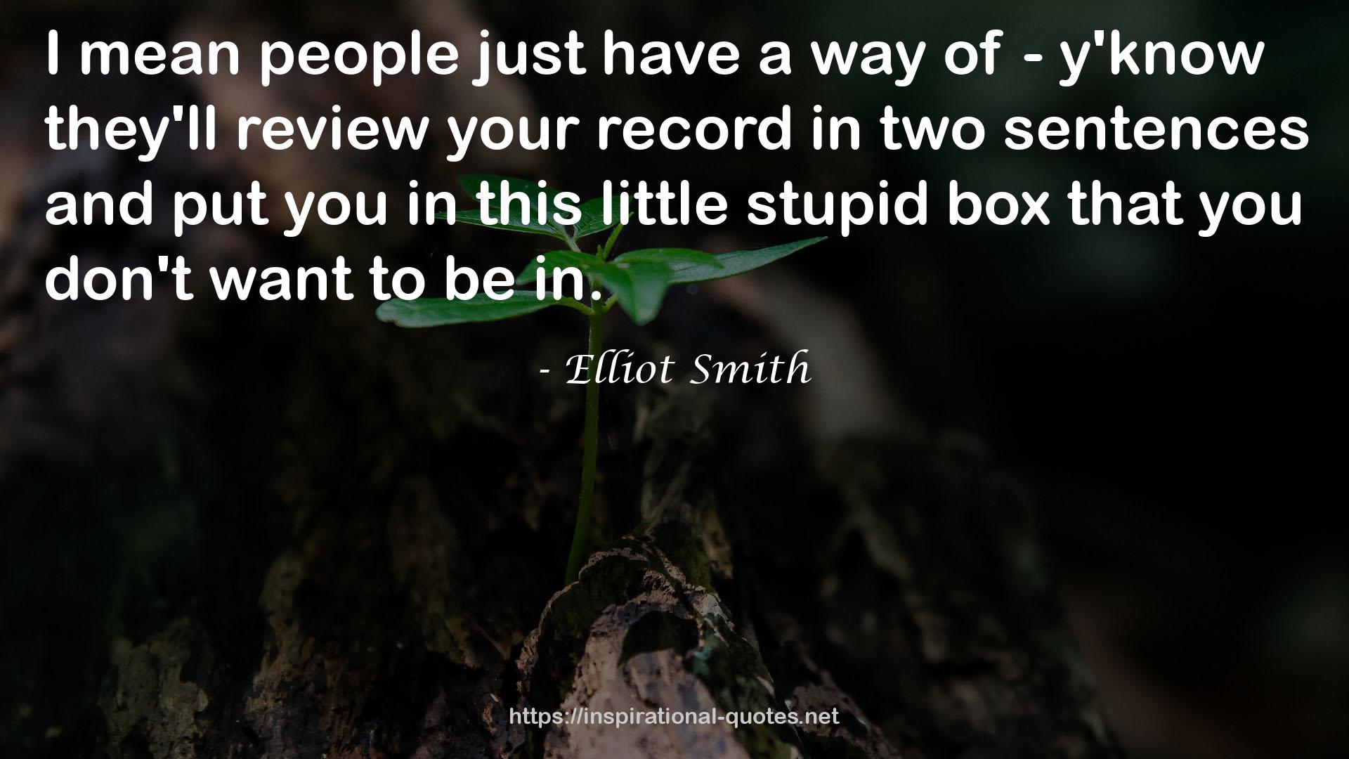 Elliot Smith QUOTES