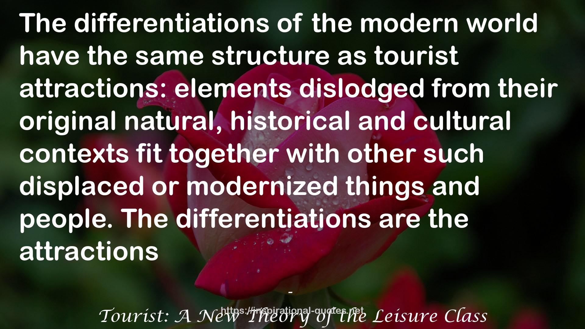 Tourist: A New Theory of the Leisure Class QUOTES