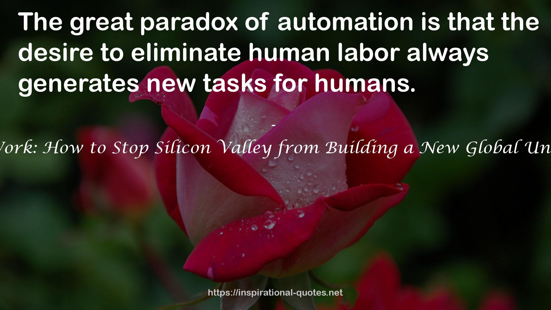 Ghost Work: How to Stop Silicon Valley from Building a New Global Underclass QUOTES