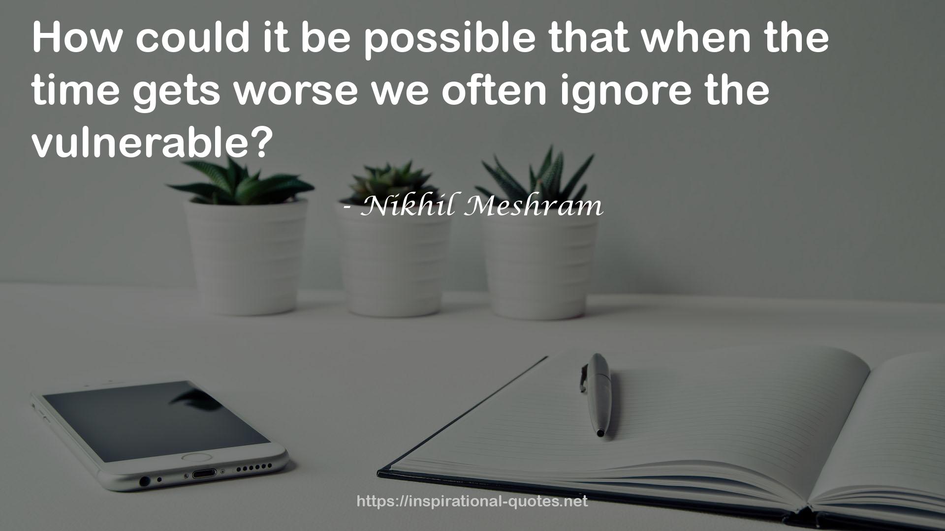 Nikhil Meshram QUOTES