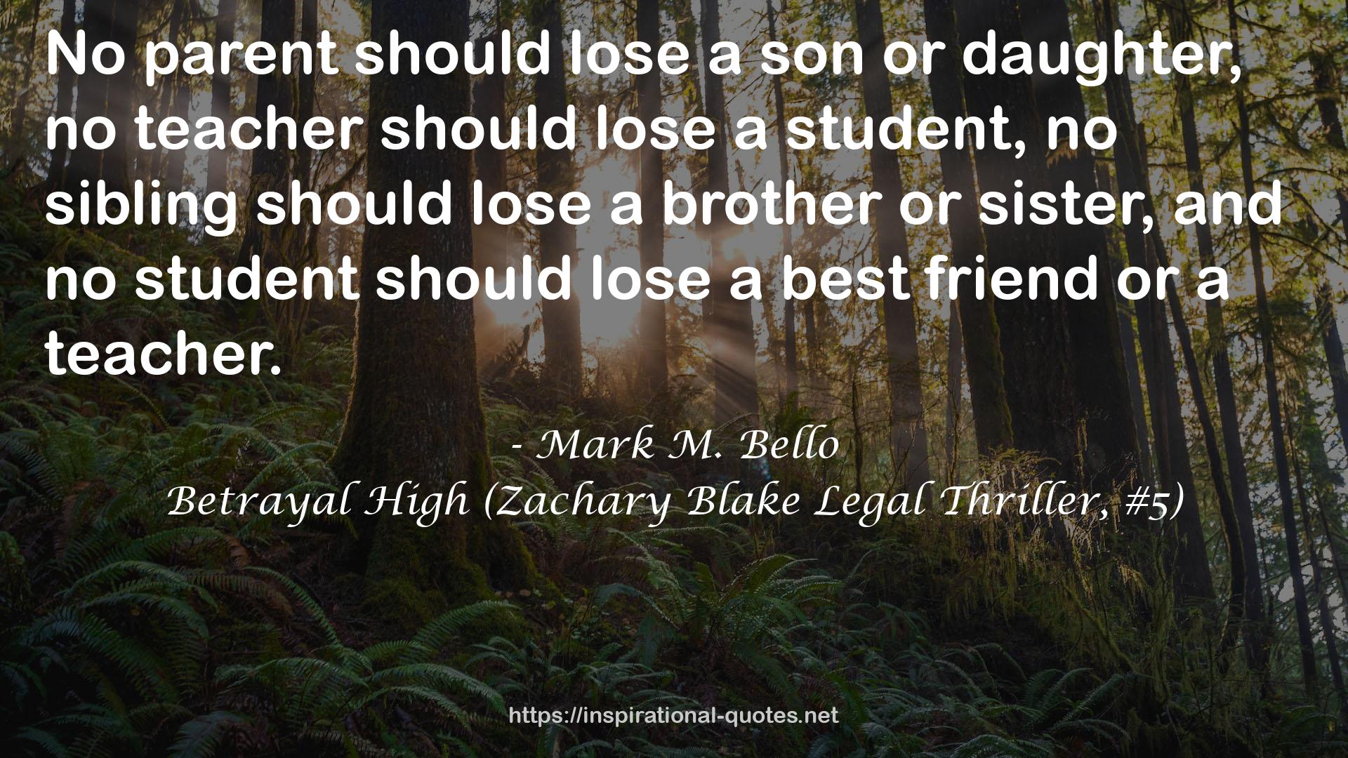 Betrayal High (Zachary Blake Legal Thriller, #5) QUOTES