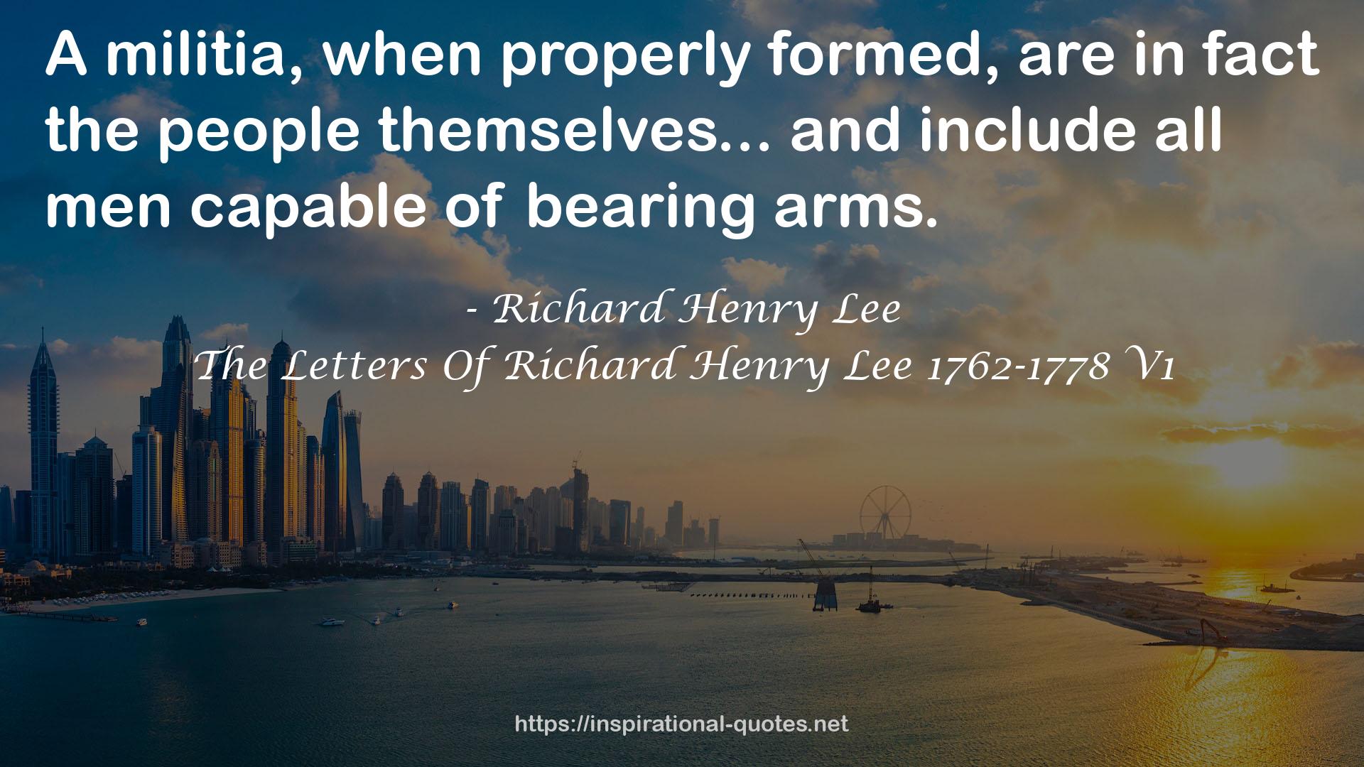 The Letters Of Richard Henry Lee 1762-1778 V1 QUOTES