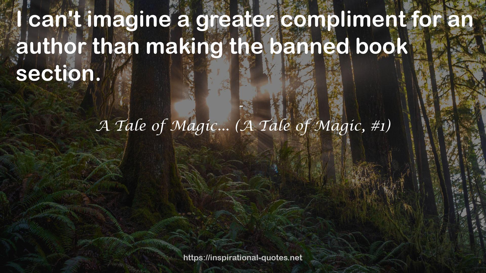 A Tale of Magic... (A Tale of Magic, #1) QUOTES