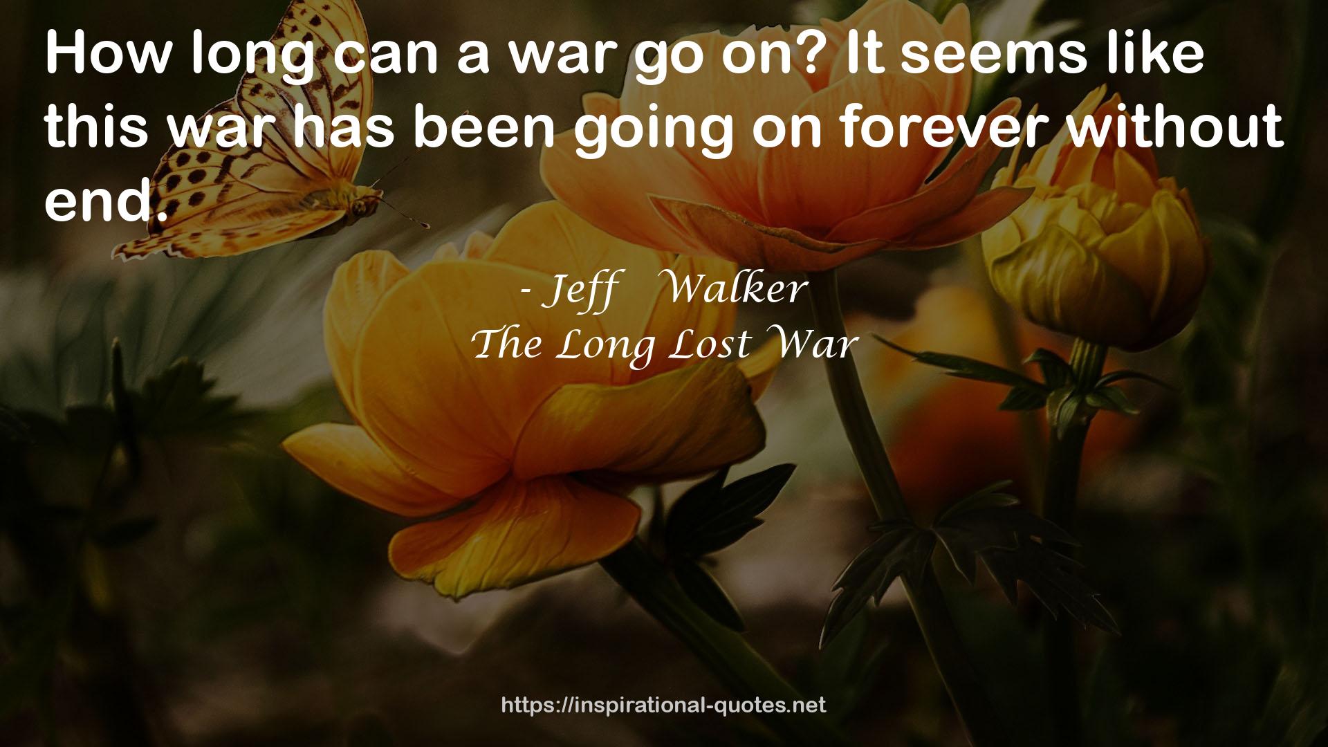 The Long Lost War QUOTES