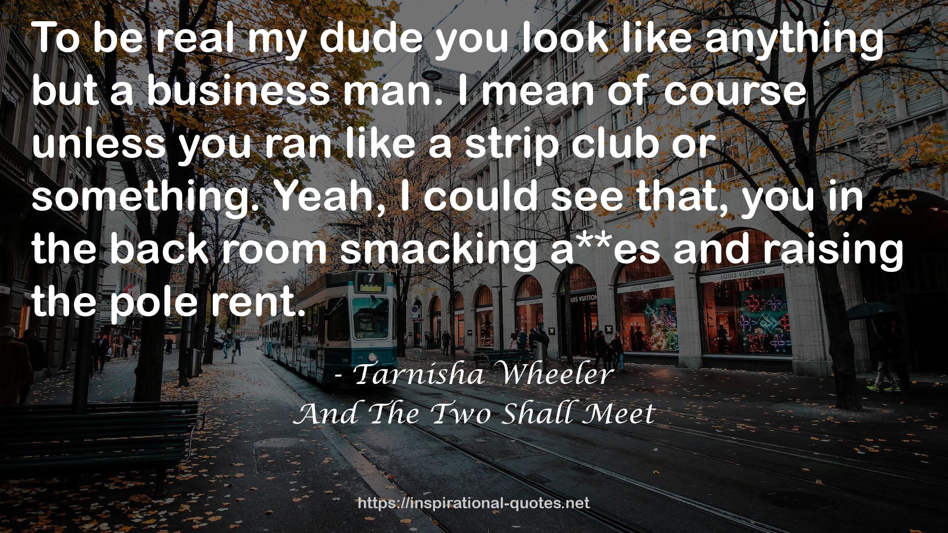 Tarnisha Wheeler QUOTES