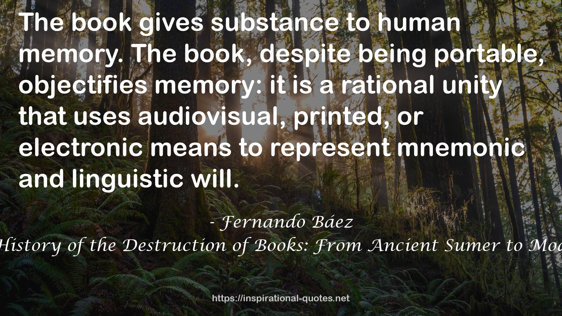 A Universal History of the Destruction of Books: From Ancient Sumer to Modern-Day Iraq QUOTES