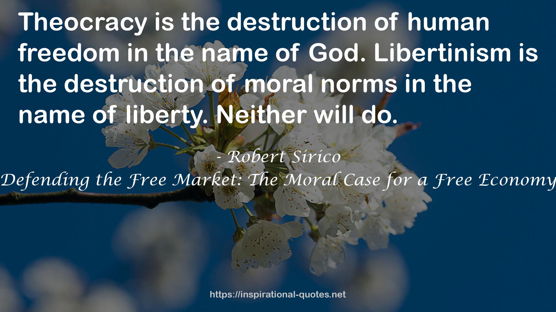 Defending the Free Market: The Moral Case for a Free Economy QUOTES