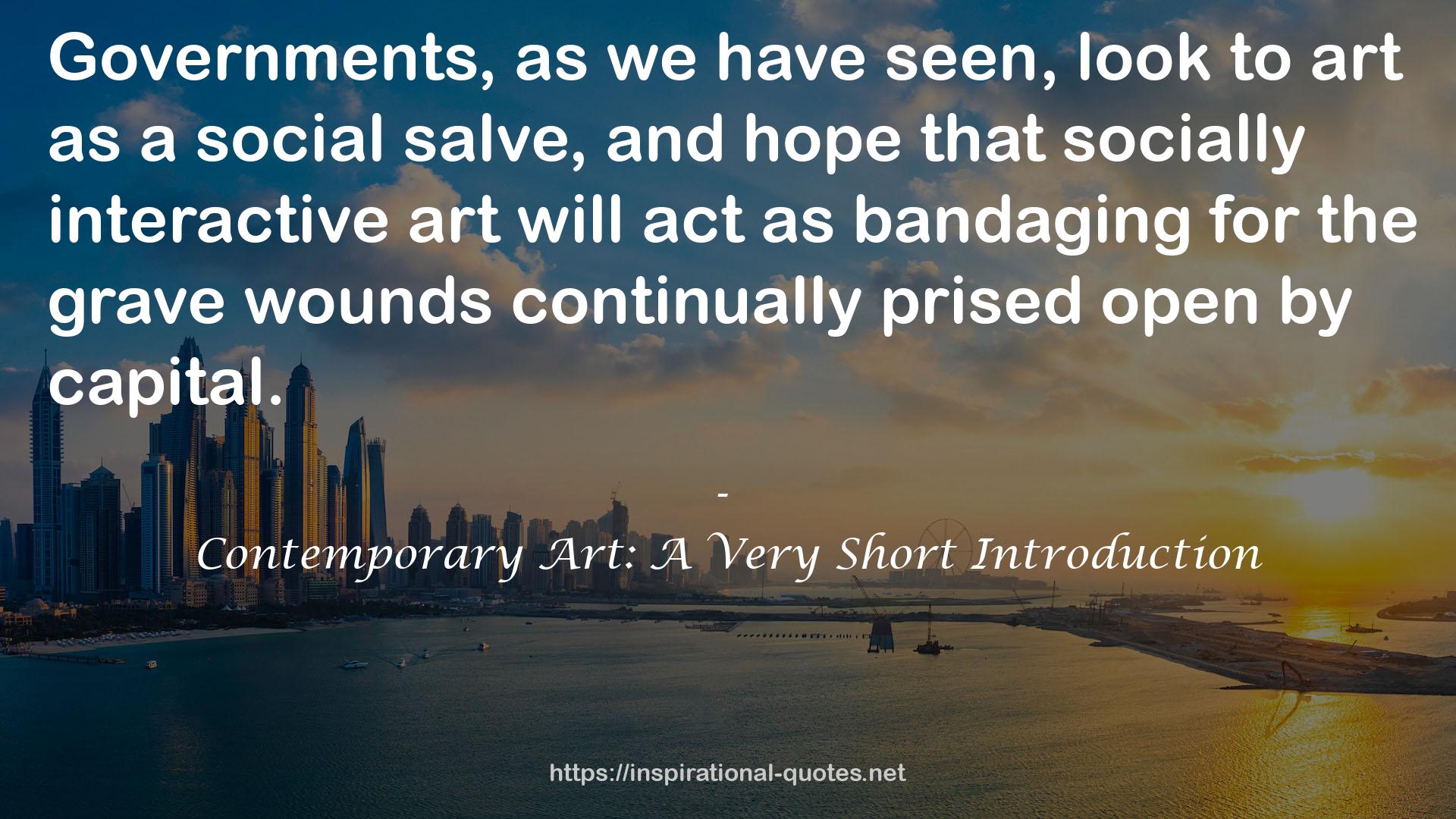 Contemporary Art: A Very Short Introduction QUOTES