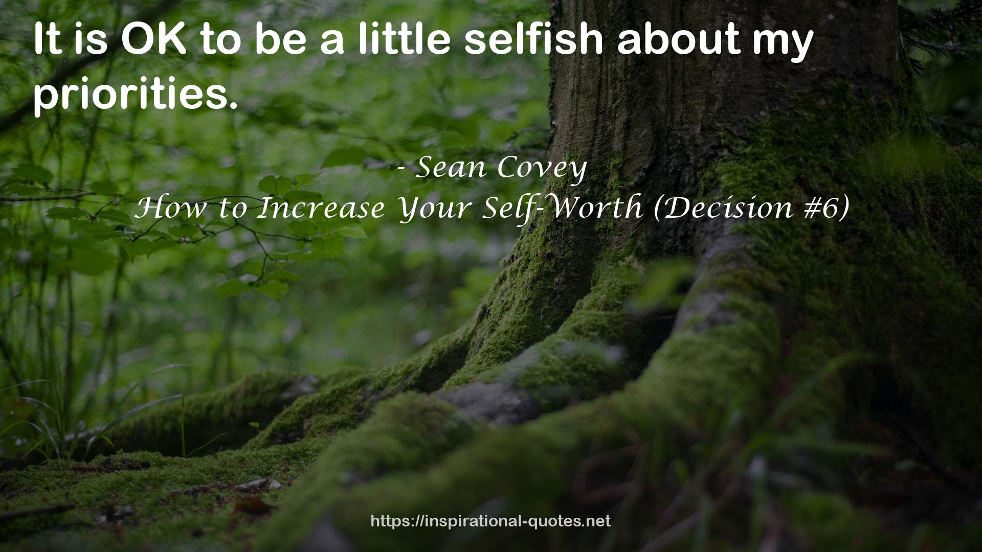 How to Increase Your Self-Worth (Decision #6) QUOTES