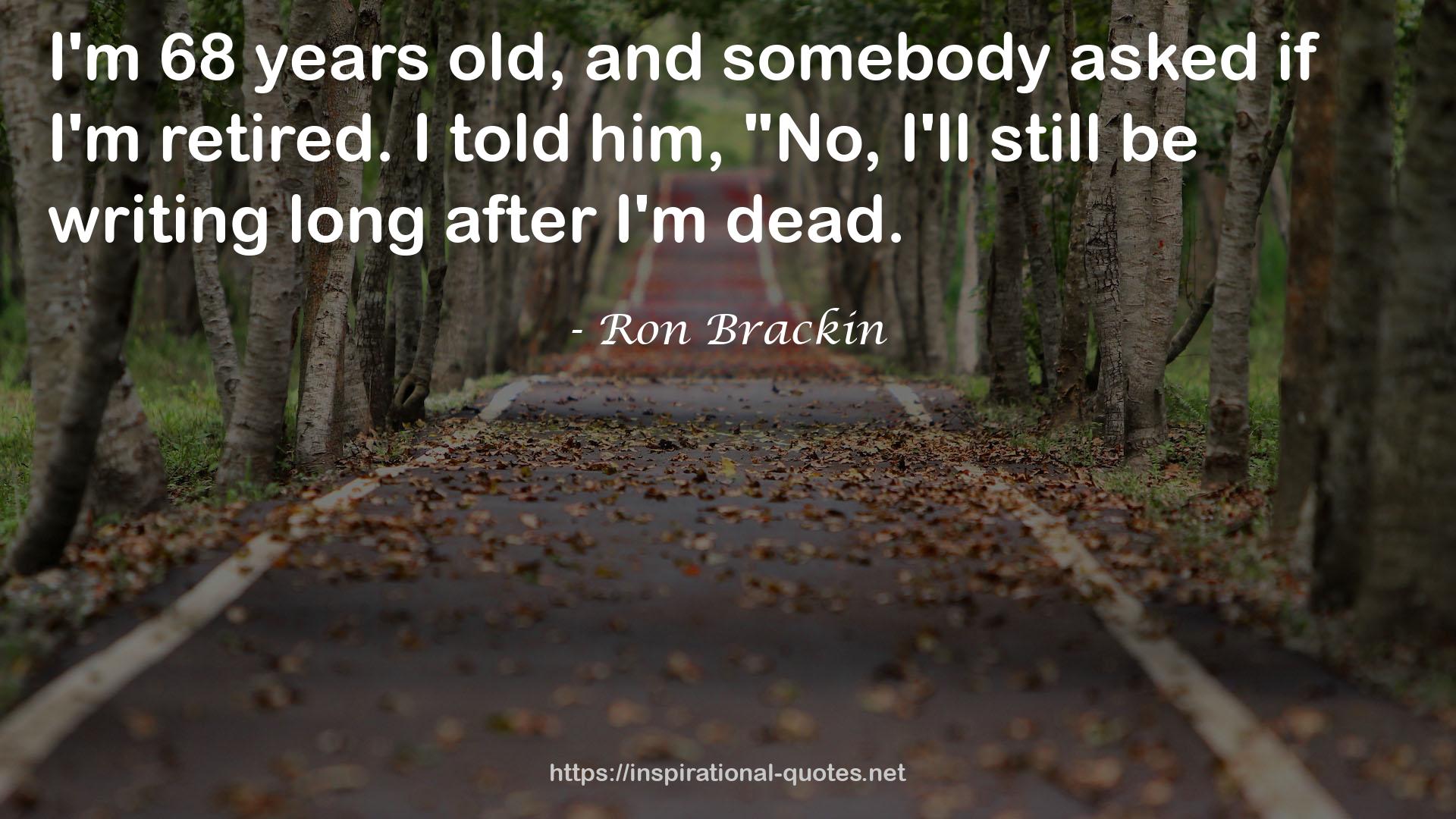 Ron Brackin QUOTES