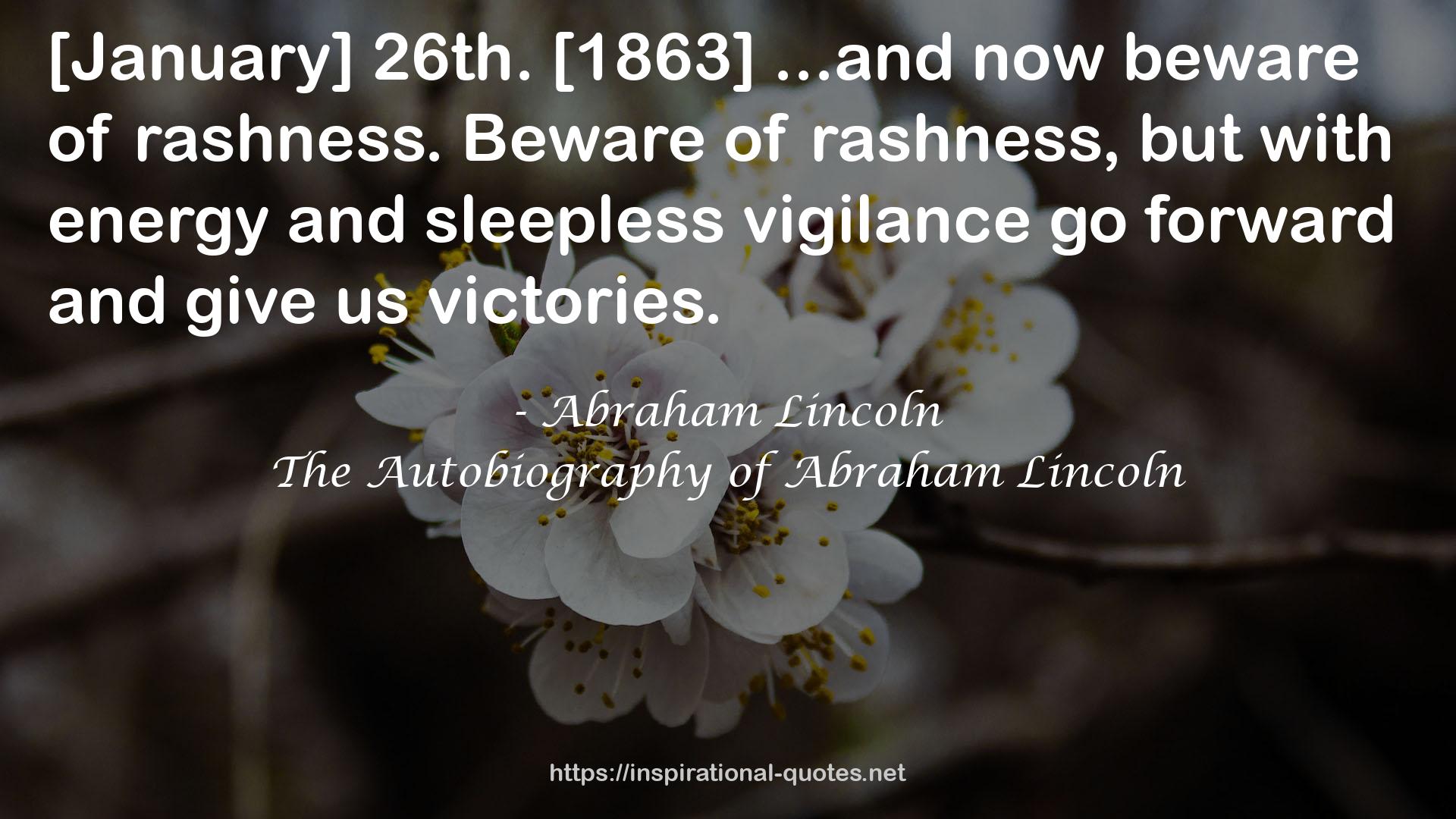 The Autobiography of Abraham Lincoln QUOTES