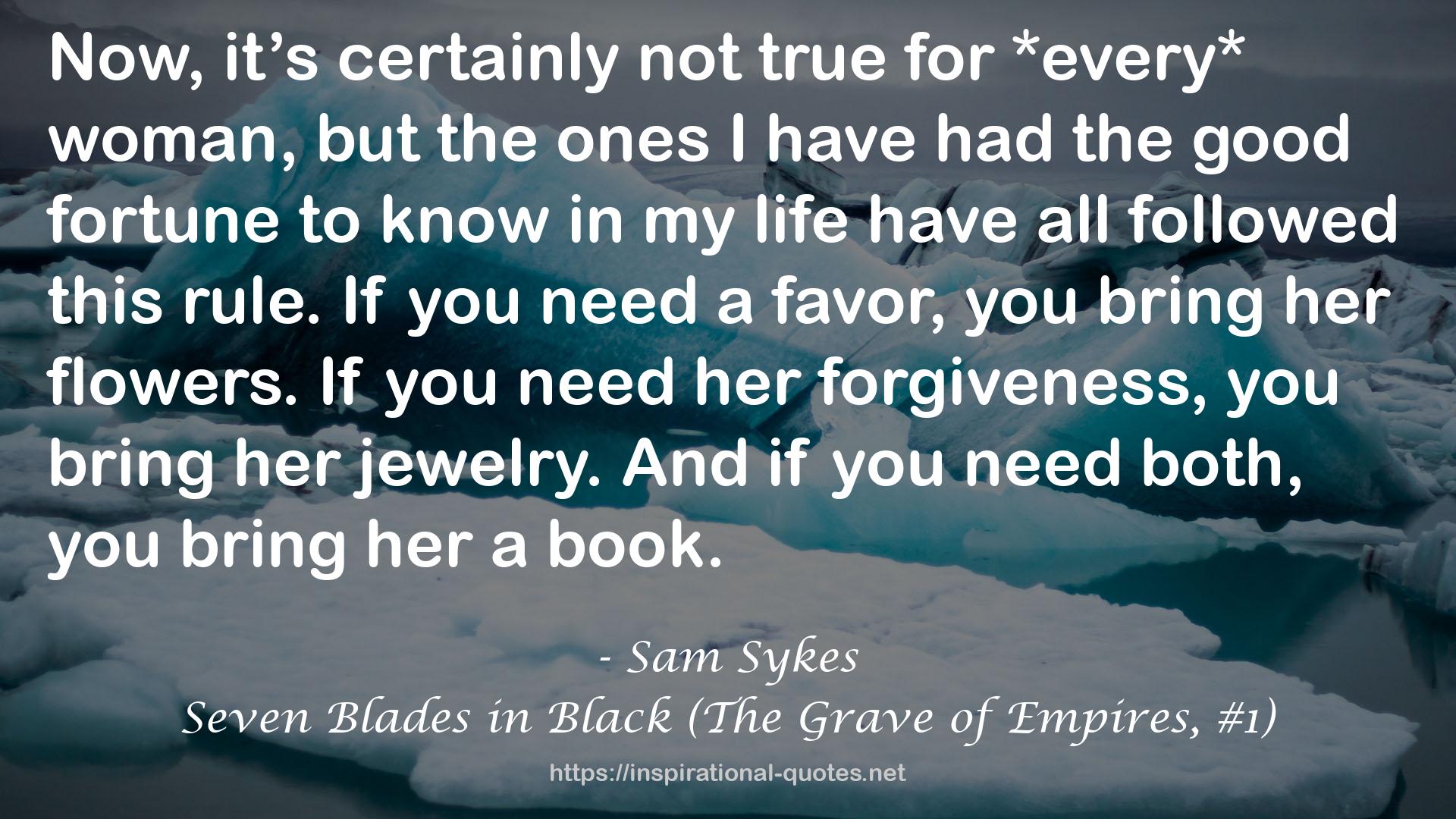 Seven Blades in Black (The Grave of Empires, #1) QUOTES