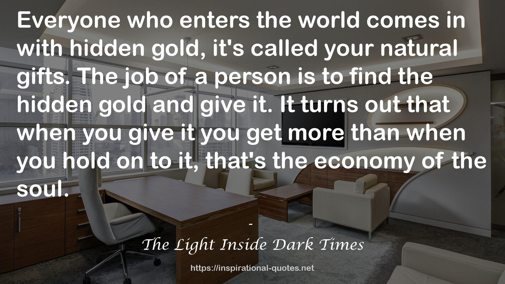 The Light Inside Dark Times QUOTES