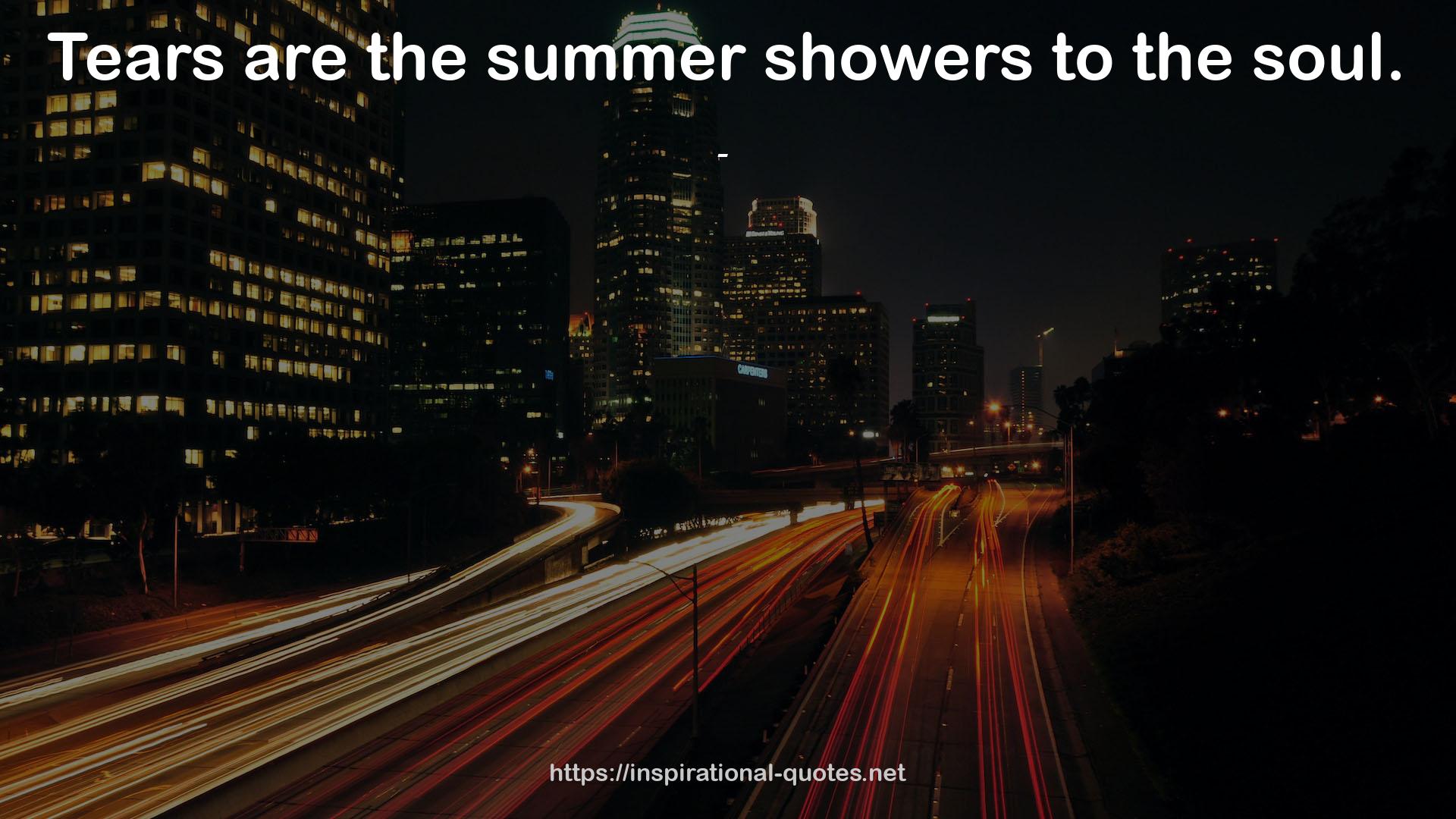 the summer showers  QUOTES