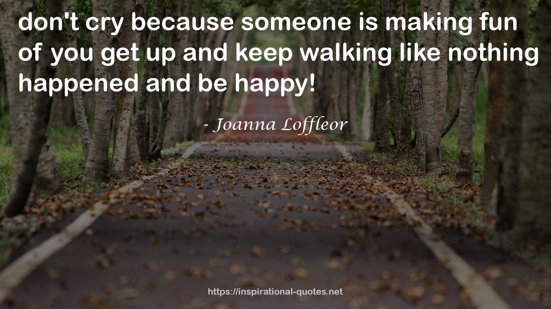 Joanna Loffleor QUOTES