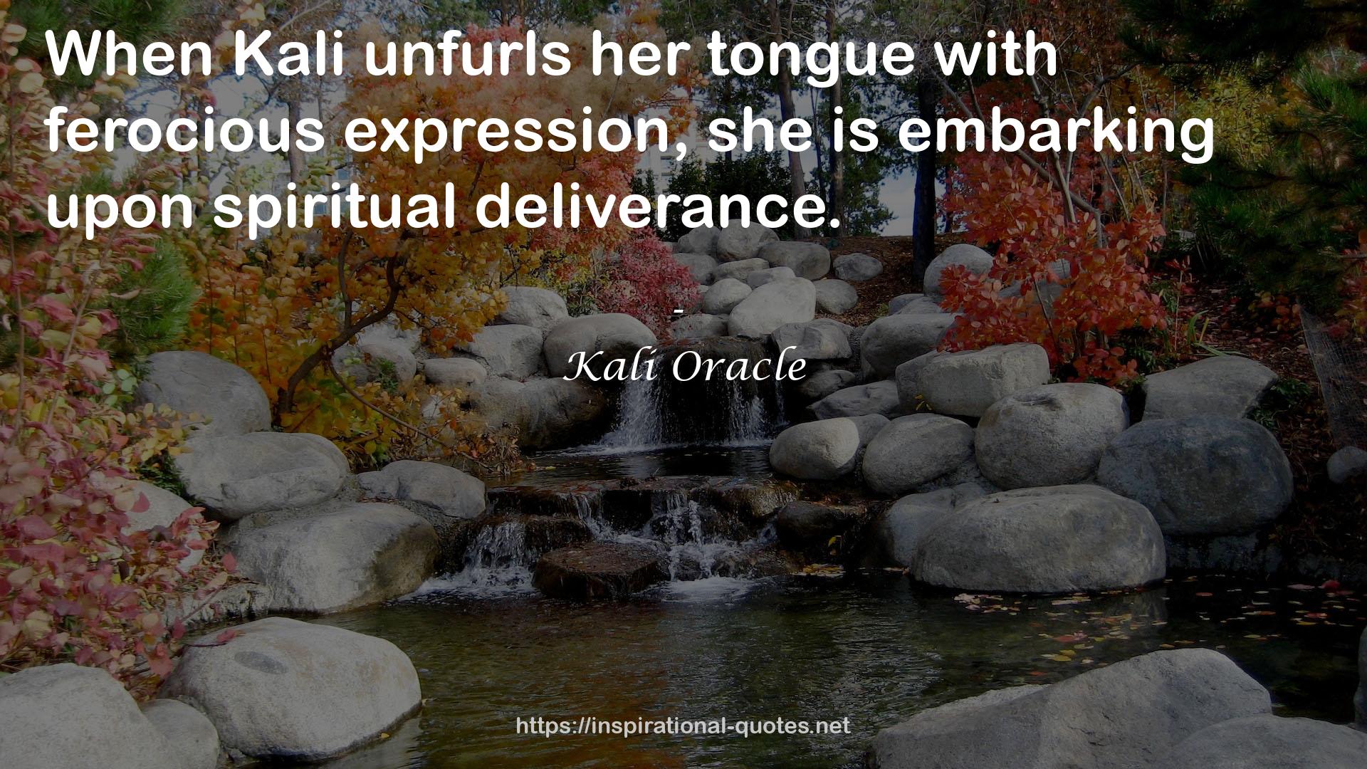 Kali Oracle QUOTES