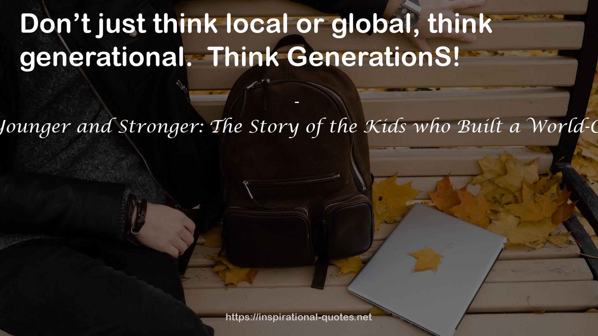 How to Grow Your Church Younger and Stronger: The Story of the Kids who Built a World-Class Church (GenerationS #1) QUOTES