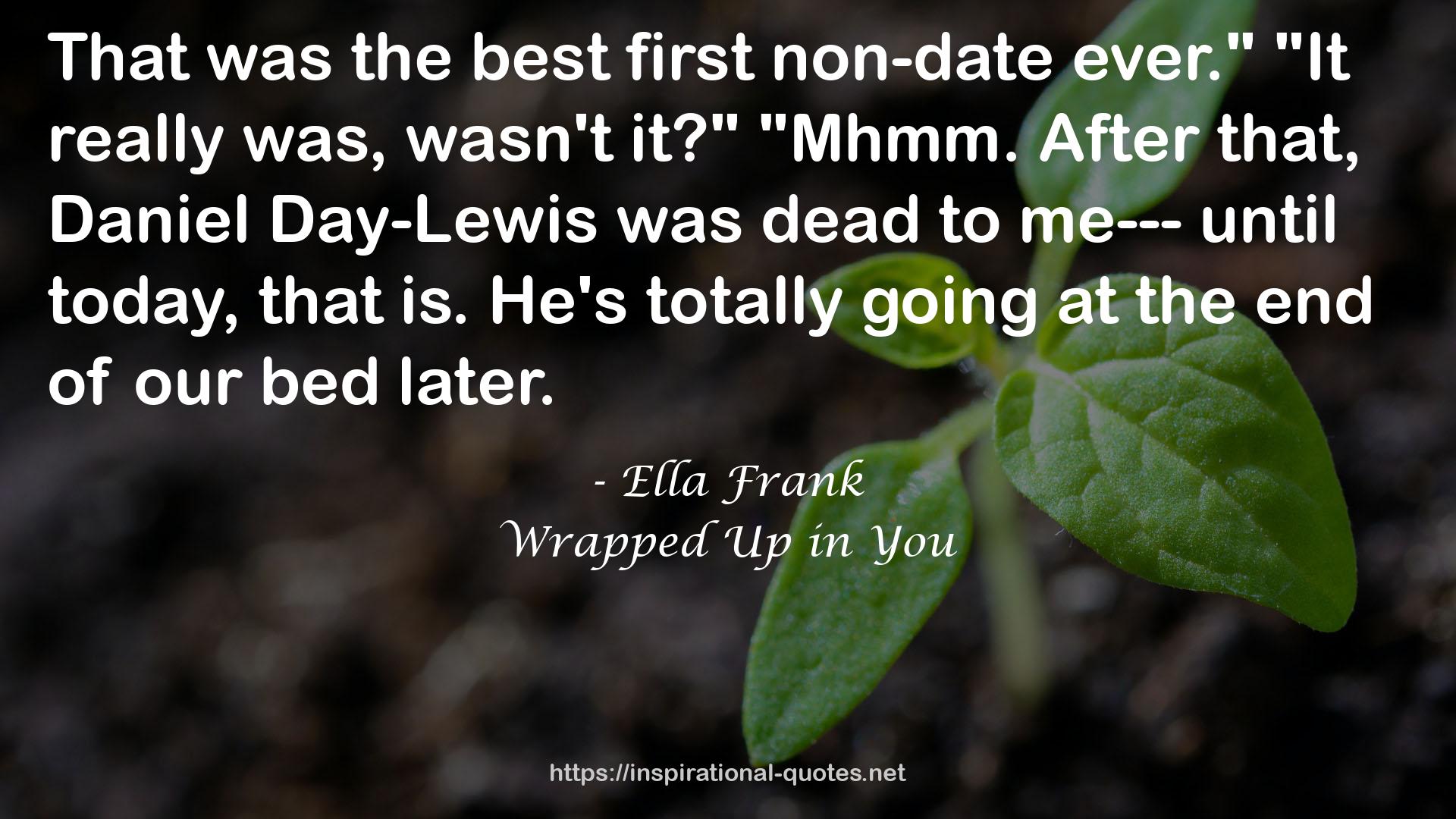 Wrapped Up in You QUOTES
