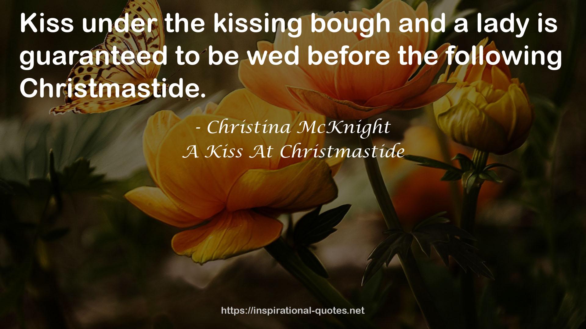 A Kiss At Christmastide QUOTES
