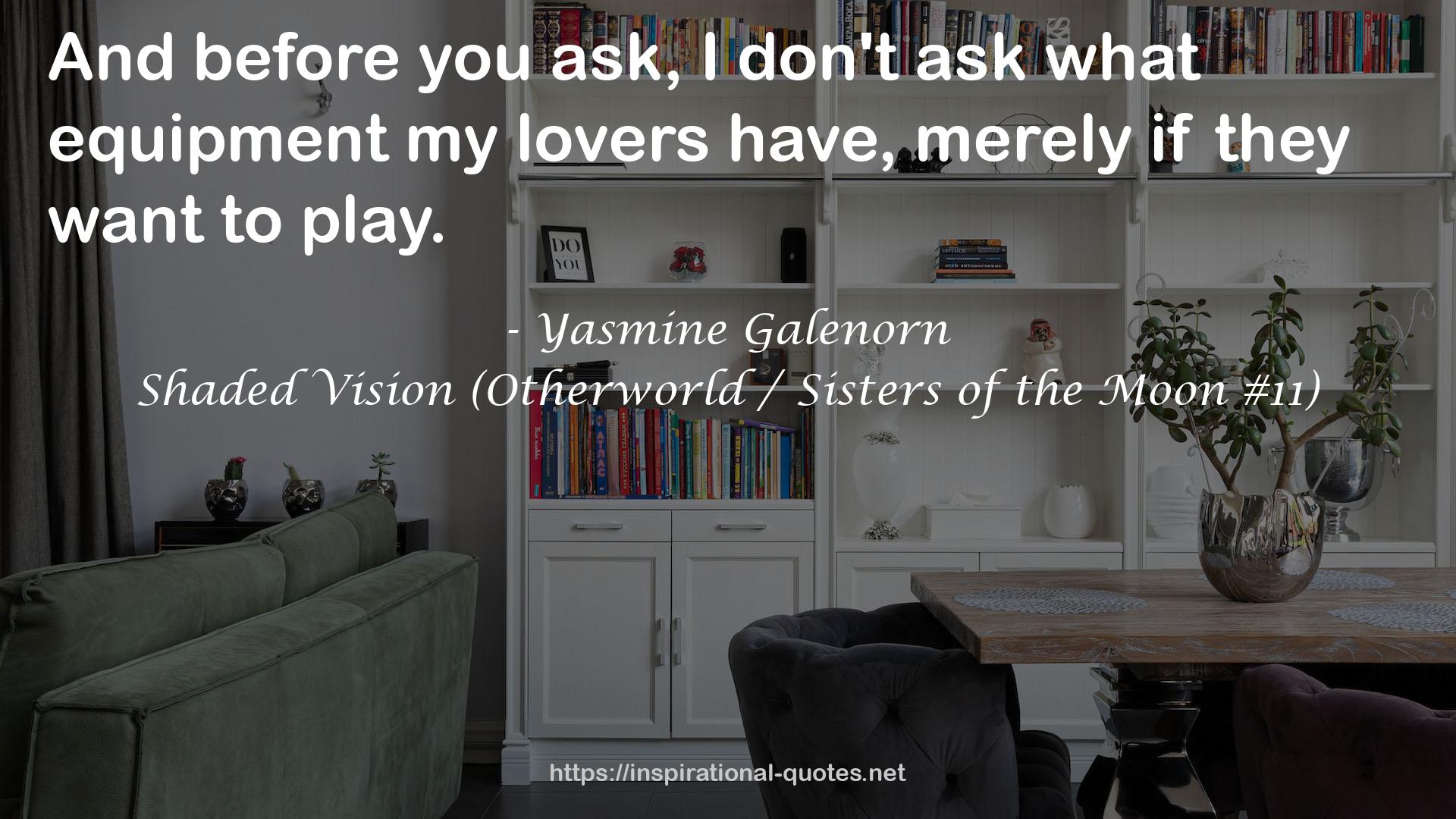 Shaded Vision (Otherworld / Sisters of the Moon #11) QUOTES