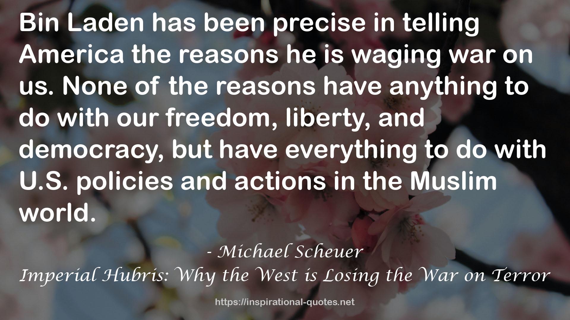 Imperial Hubris: Why the West is Losing the War on Terror QUOTES