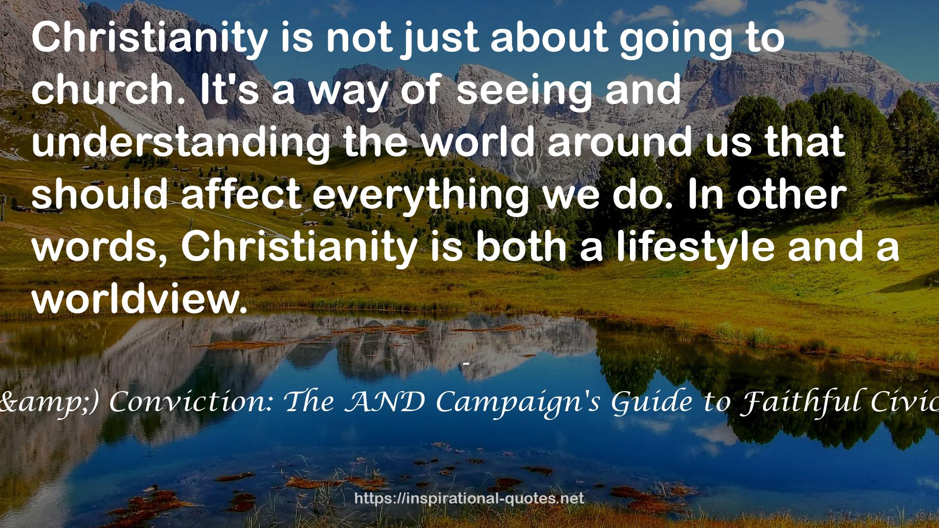 Compassion (&) Conviction: The AND Campaign's Guide to Faithful Civic Engagement QUOTES